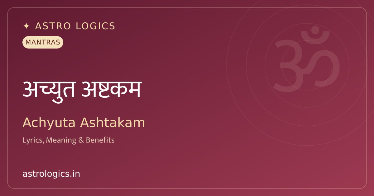 Achyutashtakam: Sanskrit Text, Transliteration & Meaning