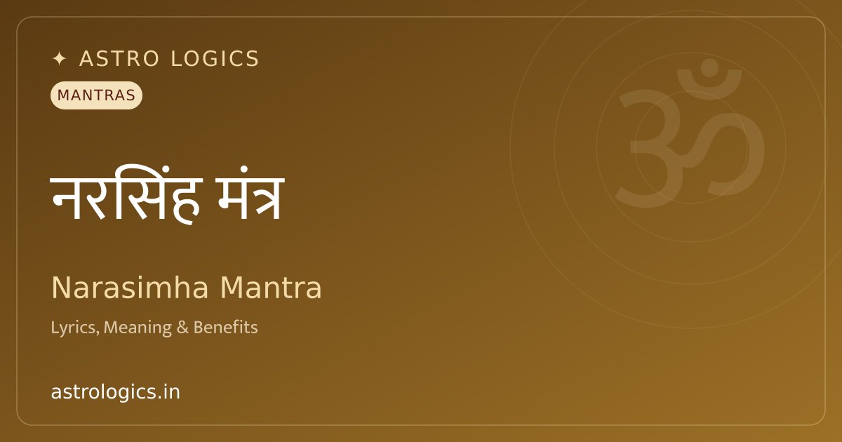 Bhagwan Narasimha Mantra: Mool, Gayatri, Dhyana & Pranam - Text & Meaning