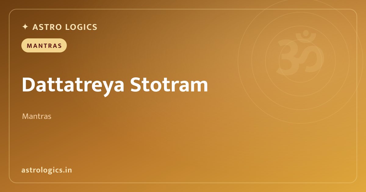 Dattatreya Stotram (Narada Krit): Sanskrit Text, Meaning & Benefits