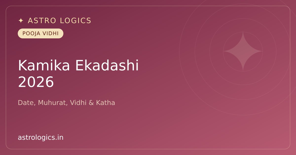 Kamika Ekadashi 2026: Date, Shubh Muhurat, Paran Time, Vrat Katha & Mantra