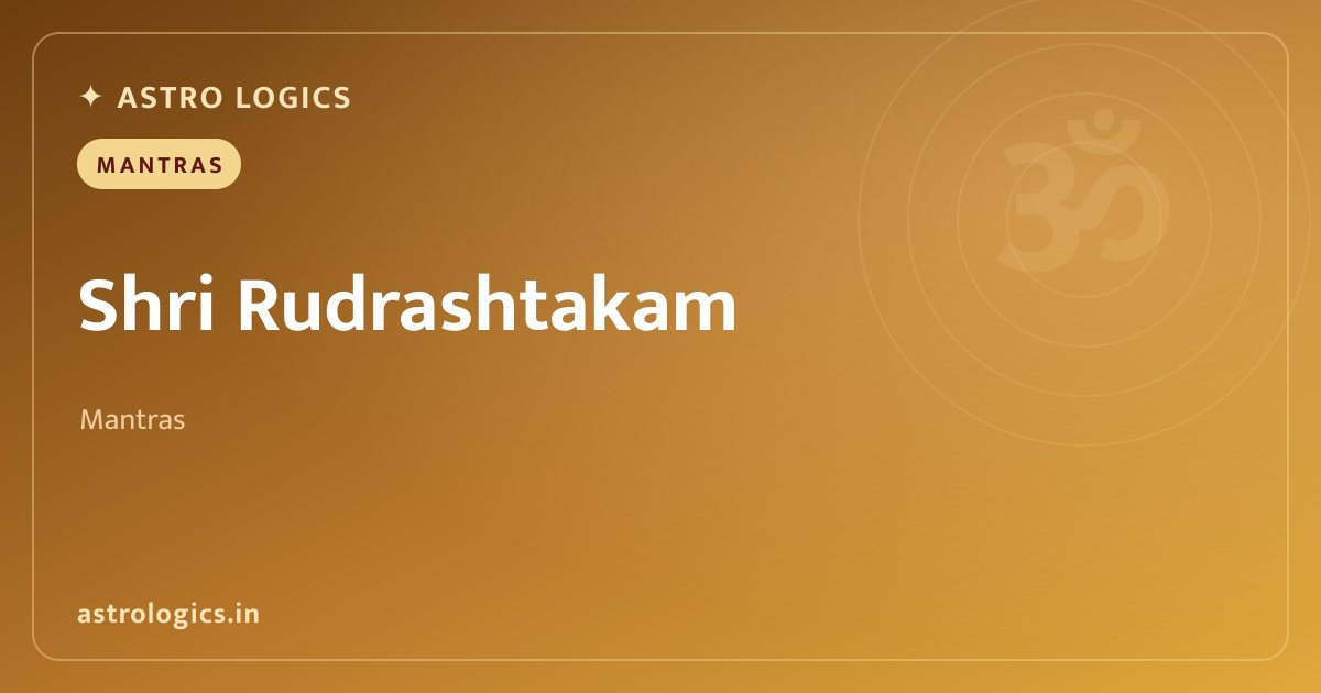 Shri Rudrashtakam: Sanskrit Text, Meaning & Benefits