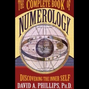 The Complete Book of Numerology Discovering The Inner Self